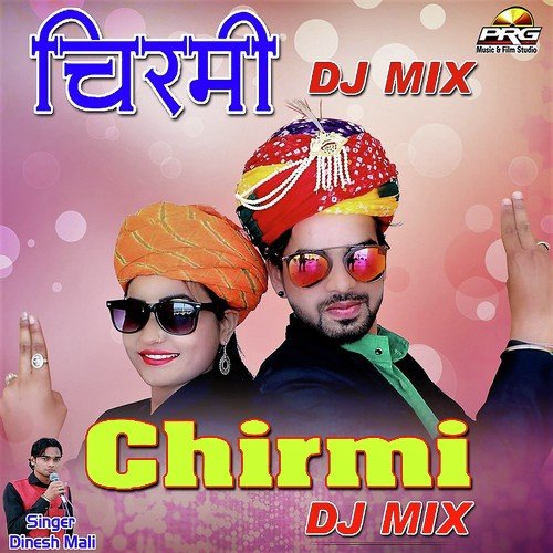 Chirmi Dj Mix by Danish Bawra, Shalu Kanchan - Download on PagalFree