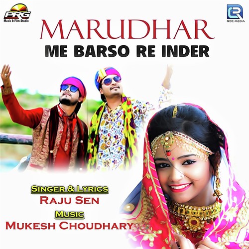 Marudhar Me Barso Re Inder by Raju Sen - Download on PagalFree