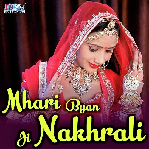 Mhari Byan Ji Nakhrali by Banwari Gangwal - Download on PagalFree