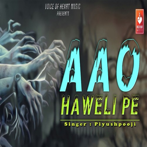 Aao Haweli Pe by Piyushpooji - Download on PagalFree