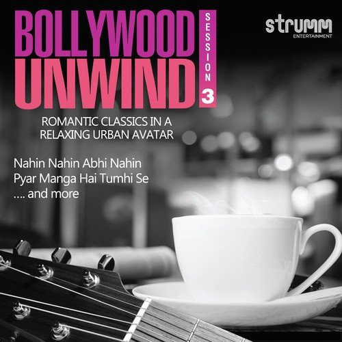 Nahin Nahin Abhi Nahin - Unwind Version by Piyushpooji - Download on PagalFree