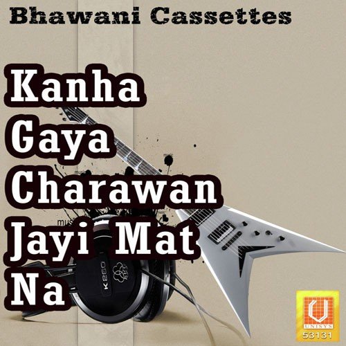 Kanha Gaya Charawan by Rajkumar Swami - Download on PagalFree