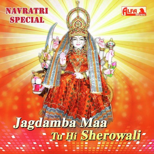 Jagdamba Mai Aaja Ye by Various Artists - Download on PagalFree