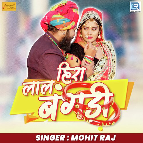 Heera Laal Bangadi by Mohit Raj - Download on PagalFree