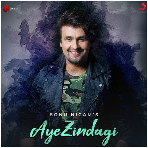 Aye Zindagi by Sonu Nigam - Download on PagalFree