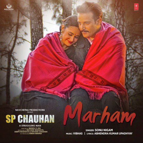 Marham (From Sp Chauhan) by Sonu Nigam - Download on PagalFree
