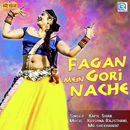 Fagan Me Gori Nache by Kapil Shan - Download on PagalFree