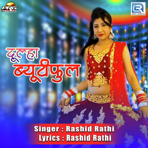 Dulha Beautiful by Rashid Rathi - Download on PagalFree