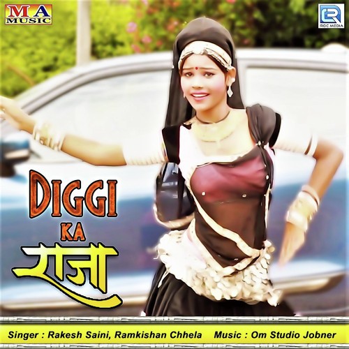 Diggi Ka Raja by Rakesh Saini, Ramkishan Chhela - Download on PagalFree