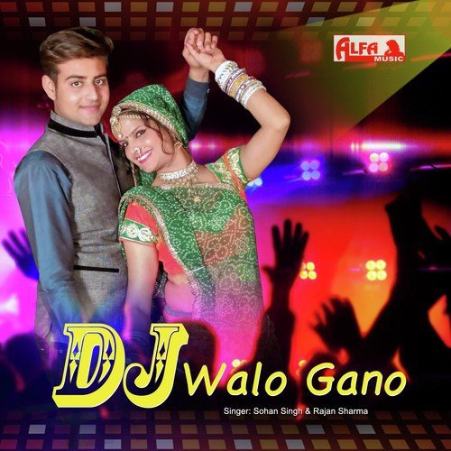 DJ Walo Gaano by Sohan Singh, Rajan Sharma - Download on PagalFree