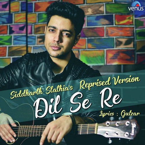 Dil Se Re - Reprised Version by Rahul Jain - Download on PagalFree