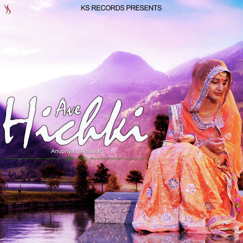 Ave Hichki by Kapil Jangir, Anupriya lakhawat - Download on PagalFree