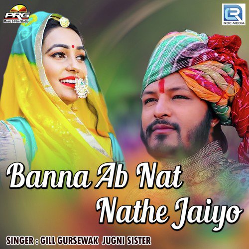 Banna Ab Nat Nathe Jaiyo by Gill Gursewak, Jugni Sister - Download on PagalFree