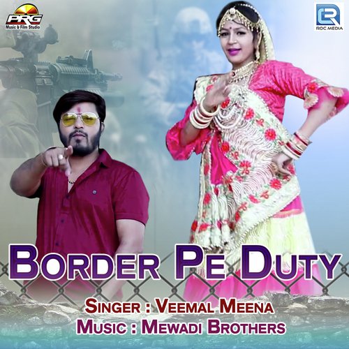 Border Pe Duty by Veemal Meena - Download on PagalFree