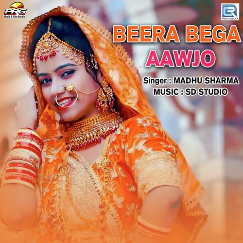 Beera Bega Aawjo by Madhu Sharma - Download on PagalFree