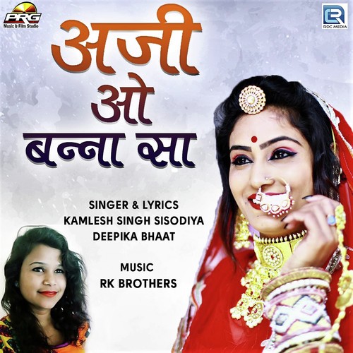 Aji O Banna Sa by Kamlesh Singh Sisodiya, Deepika Bhaat - Download on PagalFree