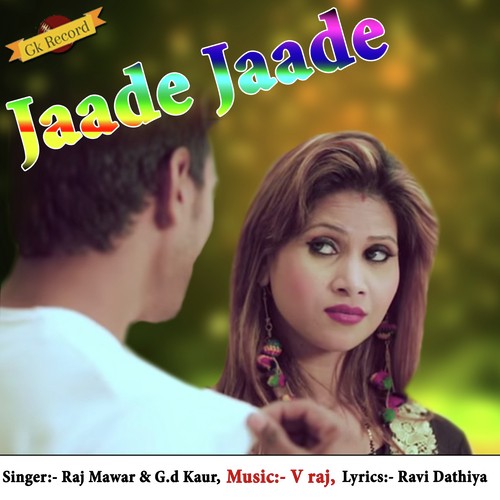 Jaade Jaade by Raj Mawer - Download on PagalFree