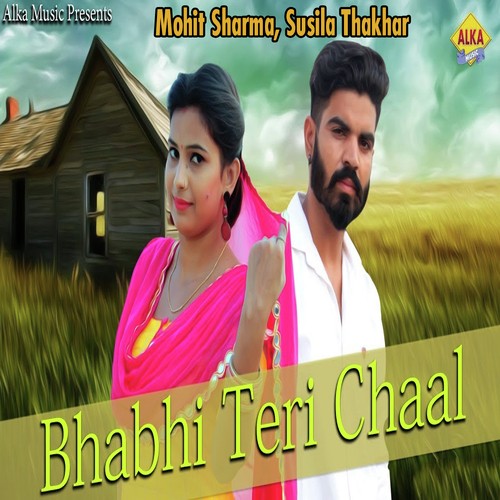 Bhabhi Teri Chaal by Mohit Sharma - Download on PagalFree