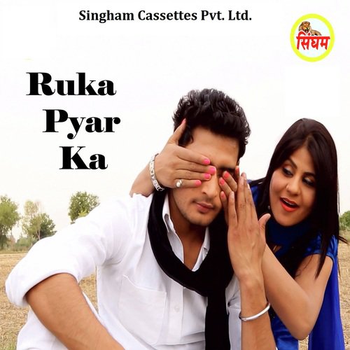 Ruka Pyar Ka by Raju Punjabi - Download on PagalFree