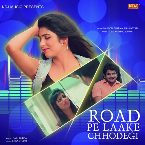 Road Pe Laake Chhodegi by Masoom Sharma - Download on PagalFree