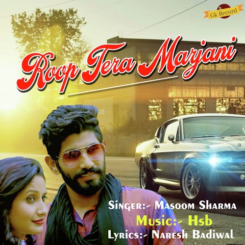 Roop Tera Marjani by Masoom Sharma - Download on PagalFree
