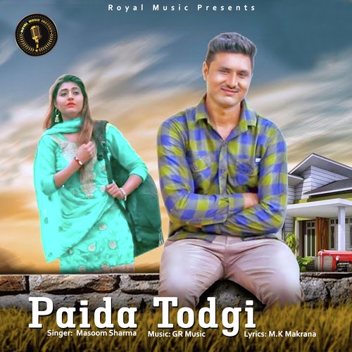 Paida Todgi by Masoom Sharma - Download on PagalFree