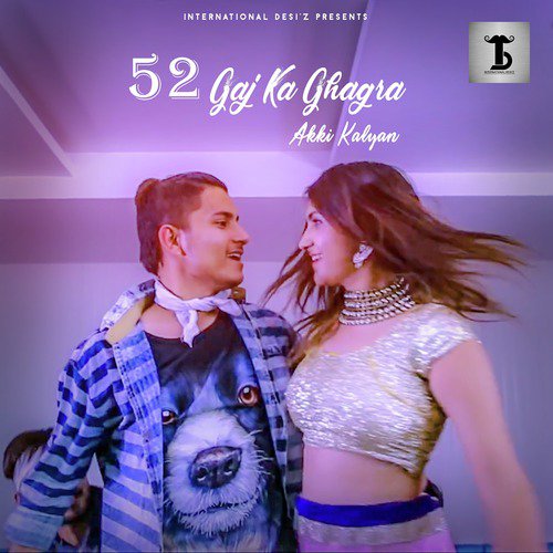 52 Gaj Ka Ghagra by Akki Kalyan - Download on PagalFree