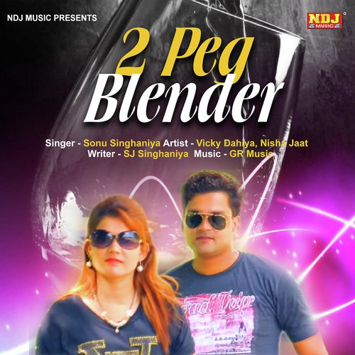Do Peg Blender by Sonu Singhaniya - Download on PagalFree