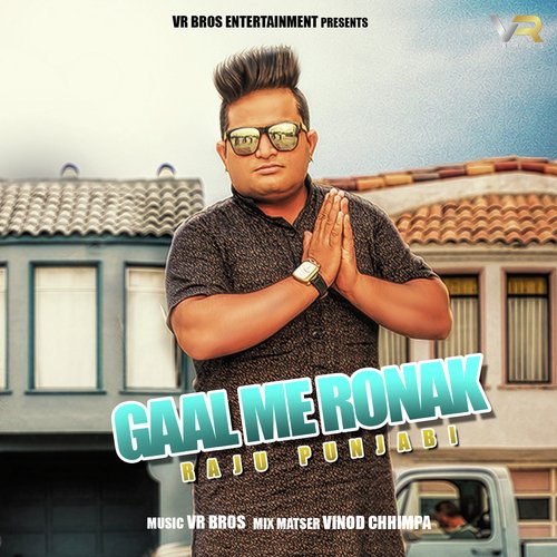 Gaal Me Ronak by Raju Punjabi - Download on PagalFree