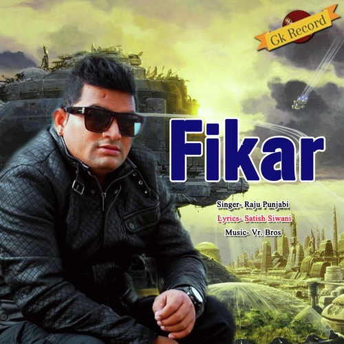 Fikar by Raju Punjabi - Download on PagalFree
