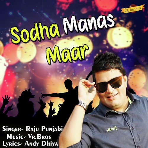 Sodha Manas Maar by Raju Punjabi - Download on PagalFree
