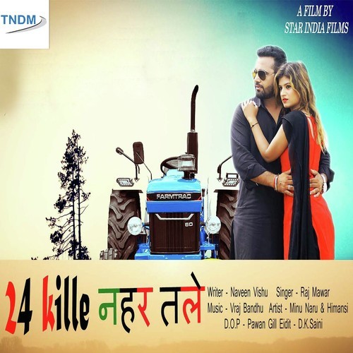 24 Kille Naher Tale by Raj Mawer - Download on PagalFree
