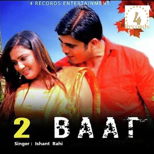2 Baat by Ishant Rahi - Download on PagalFree