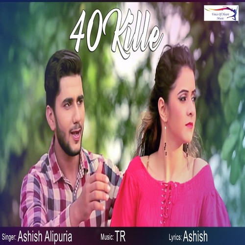40 Kille by Ashish Alipuria, Ashish - Download on PagalFree