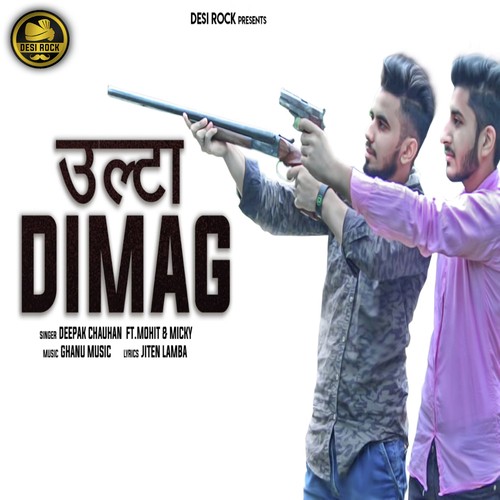 Ulta Dimag by V.V Chulkana, Amanraj - Download on PagalFree