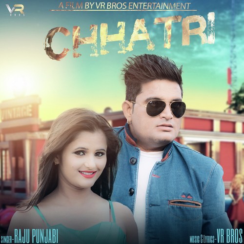 Chhatri by Raju Punjabi - Download on PagalFree