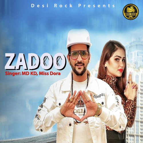 Zadoo by Mannu Divan, KD, Miss Dora - Download on PagalFree