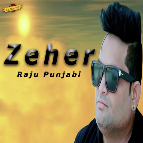 Zeher by Raju Punjabi - Download on PagalFree