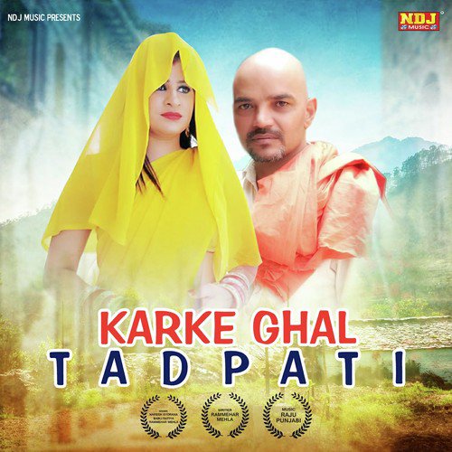 Karke Ghal Tadpati by Raju Punjabi - Download on PagalFree