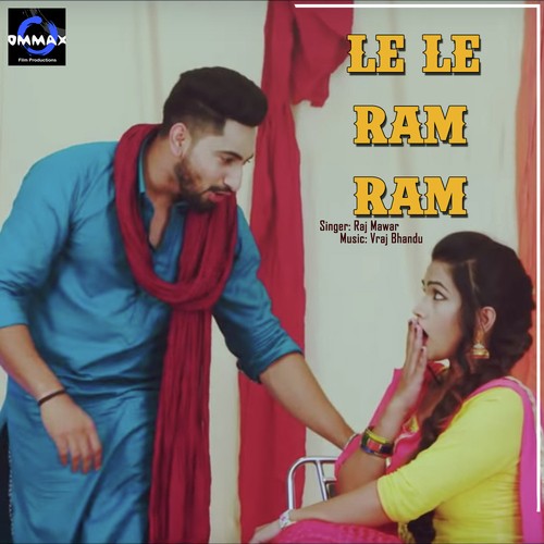 Le Le Ram Ram by Raj Mawer, Sheenam Katholic - Download on PagalFree
