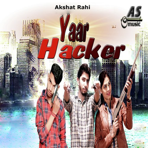 Yaar Hacker by Akshat Rahi - Download on PagalFree