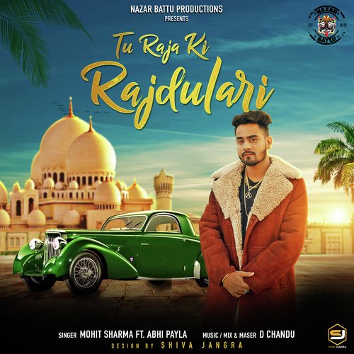Tu Raja Ki Rajdulari by Gaurav Kataria - Download on PagalFree