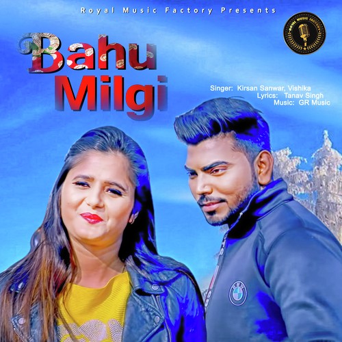 Bahu Milgi by Rishab RK - Download on PagalFree