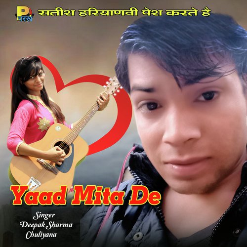 Yaad Mita De by Deepak Sharma Chuliyana - Download on PagalFree