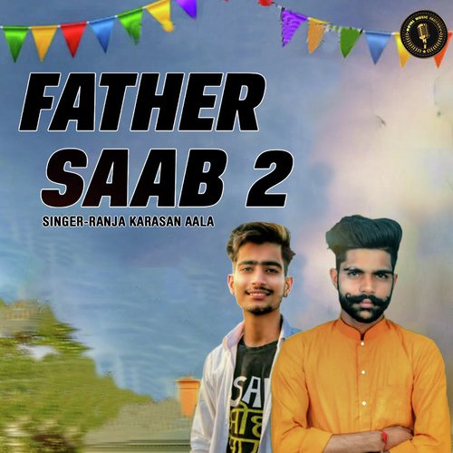 Father Saab 2 by Tarun Singla - Download on PagalFree