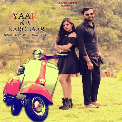 Yaar Ka Karobaar by Akash Dixit - Download on PagalFree