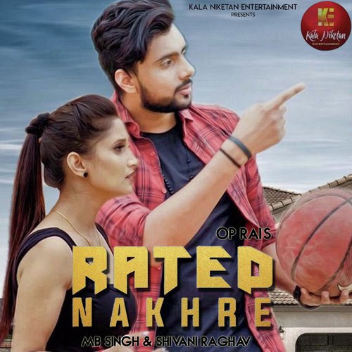 Rated Nakhre by Ramkesh Jiwanpurwala - Download on PagalFree