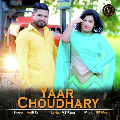 Yaar Choudhary by Anjli Raj - Download on PagalFree