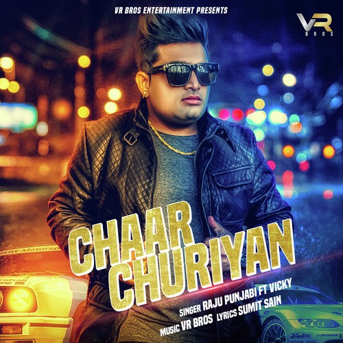 Chaar Churiyan by Raju Punjabi, Anuj Ramgarhiya - Download on PagalFree
