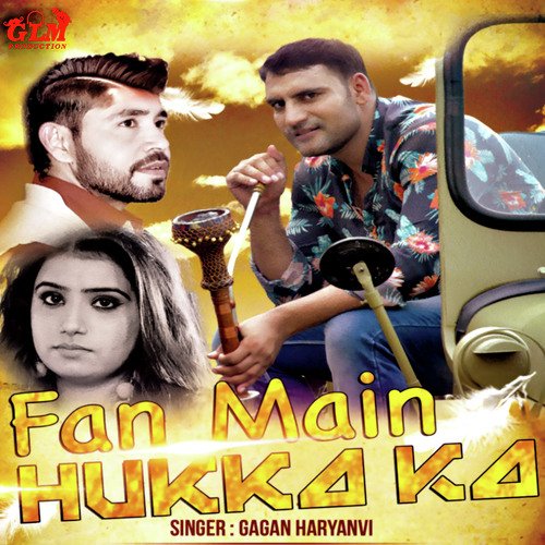 Fan Main Hukka Ka by Gagan Haryanvi - Download on PagalFree